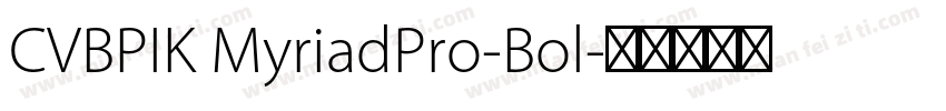 CVBPIK MyriadPro-Bol字体转换
